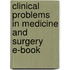 Clinical Problems In Medicine And Surgery E-Book