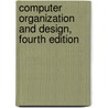 Computer Organization And Design, Fourth Edition by John L. Hennessy