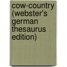 Cow-Country (Webster's German Thesaurus Edition) by Inc. Icon Group International
