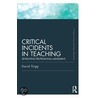 Critical Incidents In Teaching (Classic Edition) door David Tripp