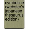Cymbeline (Webster's Japanese Thesaurus Edition) door Inc. Icon Group International