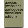 Gorgias (Webster's Portuguese Thesaurus Edition) door Inc. Icon Group International