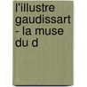 L'Illustre Gaudissart - La Muse Du D door Honoré de Balzac