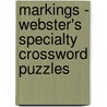 Markings - Webster's Specialty Crossword Puzzles door Inc. Icon Group International
