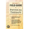 Mosby's Field Guide To Physical Therapy - E-Book door Mosby