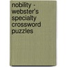 Nobility - Webster's Specialty Crossword Puzzles by Inc. Icon Group International