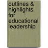 Outlines & Highlights For Educational Leadership by William Cunningham