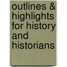 Outlines & Highlights For History And Historians door Mark Gilderhus