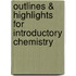 Outlines & Highlights For Introductory Chemistry