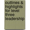 Outlines & Highlights For Level Three Leadership by James Clawson