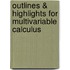 Outlines & Highlights For Multivariable Calculus