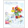 Painting Flowers In Watercolor With Charles Reid by Charles Reid