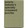 Polarity - Webster's Specialty Crossword Puzzles door Inc. Icon Group International