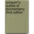 Schaum''s Outline of Biochemistry, Third Edition