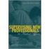 Supervising New Professionals in Student Affairs