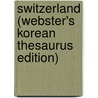 Switzerland (Webster's Korean Thesaurus Edition) by Inc. Icon Group International