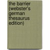 The Barrier (Webster's German Thesaurus Edition) door Inc. Icon Group International