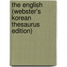The English (Webster's Korean Thesaurus Edition) by Inc. Icon Group International