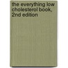 The Everything Low Cholesterol Book, 2Nd Edition door Murdoc Khaleghi Md