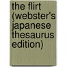 The Flirt (Webster's Japanese Thesaurus Edition) by Inc. Icon Group International