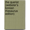 The Querist (Webster's Korean Thesaurus Edition) door Inc. Icon Group International