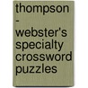 Thompson - Webster's Specialty Crossword Puzzles door Inc. Icon Group International