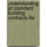 Understanding Jct Standard Building Contracts 8e by Spon