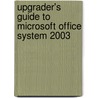 Upgrader's Guide To Microsoft Office System 2003 door Susan Sales Harkins