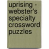 Uprising - Webster's Specialty Crossword Puzzles door Inc. Icon Group International