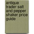 Antique Trader Salt And Pepper Shaker Price Guide