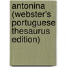 Antonina (Webster's Portuguese Thesaurus Edition) door Inc. Icon Group International