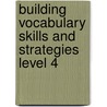 Building Vocabulary Skills And Strategies Level 4 door Joanne Suter