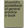 Churchill's Pocketbook Of General Practice E-Book door Simon Cartwright