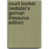 Count Bunker (Webster's German Thesaurus Edition) door Inc. Icon Group International