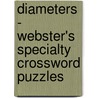 Diameters - Webster's Specialty Crossword Puzzles door Inc. Icon Group International