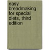 Easy Breadmaking for Special Diets, Third Edition door Nicolette M. Dumke