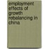 Employment Effects of Growth Rebalancing in China