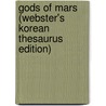 Gods Of Mars (Webster's Korean Thesaurus Edition) by Inc. Icon Group International