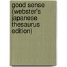 Good Sense (Webster's Japanese Thesaurus Edition) by Inc. Icon Group International