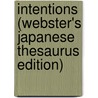 Intentions (Webster's Japanese Thesaurus Edition) door Inc. Icon Group International