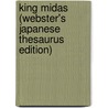 King Midas (Webster's Japanese Thesaurus Edition) door Inc. Icon Group International