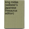 King Midas (Webster's Japanese Thesaurus Edition) by Inc. Icon Group International