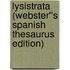 Lysistrata (Webster''s Spanish Thesaurus Edition)