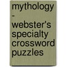 Mythology - Webster's Specialty Crossword Puzzles by Inc. Icon Group International