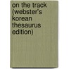 On The Track (Webster's Korean Thesaurus Edition) by Inc. Icon Group International