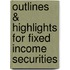 Outlines & Highlights For Fixed Income Securities