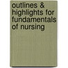 Outlines & Highlights For Fundamentals Of Nursing door Judith Wilkinson