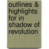 Outlines & Highlights For In Shadow Of Revolution door Sheila Fitzpatrick