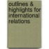 Outlines & Highlights For International Relations