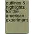 Outlines & Highlights For The American Experiment